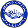 Fellow, American College of Trial Lawyers